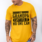 If Grandpa Can't Fix It - Grandpa Unisex Crewneck T-Shirt Sweatshirt Hoodie