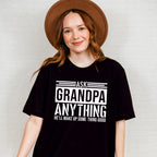 Ask Grandpa Anything - Grandpa Unisex Crewneck T-Shirt Sweatshirt Hoodie