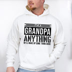 Ask Grandpa Anything - Grandpa Unisex Crewneck T-Shirt Sweatshirt Hoodie