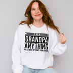 Ask Grandpa Anything - Grandpa Unisex Crewneck T-Shirt Sweatshirt Hoodie