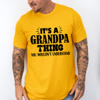 It's A Grandpa Thing - Grandpa Unisex Crewneck T-Shirt Sweatshirt Hoodie