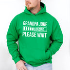 Grandpa Joke Loading - Grandpa Unisex Crewneck T-Shirt Sweatshirt Hoodie
