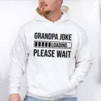 Grandpa Joke Loading - Grandpa Unisex Crewneck T-Shirt Sweatshirt Hoodie