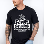 Making Memories Together - Family Reunion Unisex Crewneck T-Shirt Sweatshirt Hoodie