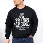 Making Memories Design - Family Reunion Unisex Crewneck T-Shirt Sweatshirt Hoodie