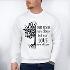 Our Love Runs Deeper - Family Reunion Unisex Crewneck T-Shirt Sweatshirt Hoodie