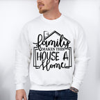 Family Makes This House - Family Reunion Unisex Crewneck T-Shirt Sweatshirt Hoodie