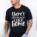 There's No Place Like Home - Family Reunion Unisex Crewneck T-Shirt Sweatshirt Hoodie