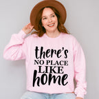 There's No Place Like Home - Family Reunion Unisex Crewneck T-Shirt Sweatshirt Hoodie
