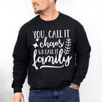We Call It Family - Family Reunion Unisex Crewneck T-Shirt Sweatshirt Hoodie