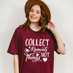 Collect Moments Not Things - Family Reunion Unisex Crewneck T-Shirt Sweatshirt Hoodie