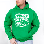 Trust Me I'm An Uncle - Uncle Unisex Crewneck T-Shirt Sweatshirt Hoodie