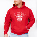 Awesome Uncle Looks Like Design - Uncle Unisex Crewneck T-Shirt Sweatshirt Hoodie