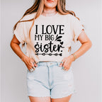 I Love My Big Sister - Sister Unisex Crewneck T-Shirt Sweatshirt Hoodie