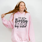 I'm Not Bossy - Sister Unisex Crewneck T-Shirt Sweatshirt Hoodie