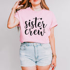 Sister Crew - Sister Unisex Crewneck T-Shirt Sweatshirt Hoodie