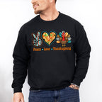 Peace Love Thanksgiving Design - Thanksgiving Theme Unisex Crewneck T-Shirt Sweatshirt Hoodie