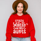 Make The Best Aunts - Sister Unisex Crewneck T-Shirt Sweatshirt Hoodie