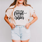 No Greater Friend - Sister Unisex Crewneck T-Shirt Sweatshirt Hoodie