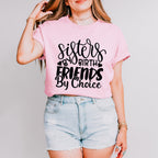 Sisters By Birth - Sister Unisex Crewneck T-Shirt Sweatshirt Hoodie