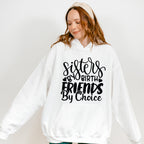 Sisters By Birth - Sister Unisex Crewneck T-Shirt Sweatshirt Hoodie