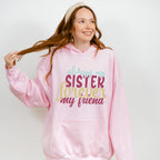 Always My Sister Colorful Design - Sister Unisex Crewneck T-Shirt Sweatshirt Hoodie