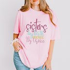 Sisters By Birth Colorful - Sister Unisex Crewneck T-Shirt Sweatshirt Hoodie