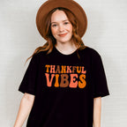 Thankful Vibes - Thanksgiving Theme Unisex Crewneck T-Shirt Sweatshirt Hoodie