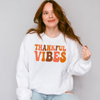 Thankful Vibes - Thanksgiving Theme Unisex Crewneck T-Shirt Sweatshirt Hoodie