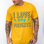 I Love My Parents - Parents Unisex Crewneck T-Shirt Sweatshirt Hoodie
