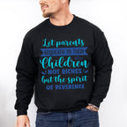 Let Parents Bequeath - Parents Unisex Crewneck T-Shirt Sweatshirt Hoodie