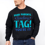 Dear Parents Teachers - Parents Unisex Crewneck T-Shirt Sweatshirt Hoodie
