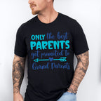 Only The Best Parents - Parents Unisex Crewneck T-Shirt Sweatshirt Hoodie