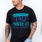 Tag It You're It - Parents Unisex Crewneck T-Shirt Sweatshirt Hoodie