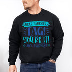 Tag It You're It - Parents Unisex Crewneck T-Shirt Sweatshirt Hoodie