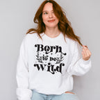 Born To Be Wild - Kids Unisex Crewneck T-Shirt Sweatshirt Hoodie
