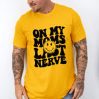 On My Moms Last Nerve - Kids Unisex Crewneck T-Shirt Sweatshirt Hoodie