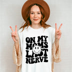 On My Moms Last Nerve - Kids Unisex Crewneck T-Shirt Sweatshirt Hoodie