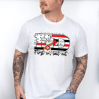 FD First In Last Out - Firefighter Unisex Crewneck T-Shirt Sweatshirt Hoodie