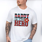 Daddy Is My Hero - Firefighter Unisex Crewneck T-Shirt Sweatshirt Hoodie