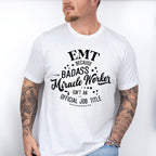 Badass Miracle Worker - EMT Unisex Crewneck T-Shirt Sweatshirt Hoodie
