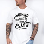 Nothing Surprises Me - EMT Unisex Crewneck T-Shirt Sweatshirt Hoodie