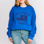This Is How I Roll - EMT Unisex Crewneck T-Shirt Sweatshirt Hoodie