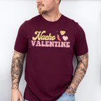 Nacho Valentines Design - Valentines Theme Unisex Crewneck T-Shirt Sweatshirt Hoodie