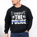 I Support The Police - Police Unisex Crewneck T-Shirt Sweatshirt Hoodie