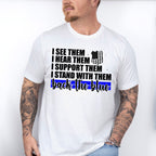 I See Them I Hear Them - Police Unisex Crewneck T-Shirt Sweatshirt Hoodie