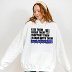 I See Them I Hear Them - Police Unisex Crewneck T-Shirt Sweatshirt Hoodie