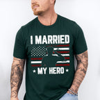 I Married My Hero - Military Unisex Crewneck T-Shirt Sweatshirt Hoodie