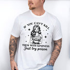 Just Try Poison - Funny Unisex Crewneck T-Shirt Sweatshirt Hoodie