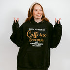 I Run Entirely On Caffeine Sarcasm - Funny Unisex Crewneck T-Shirt Sweatshirt Hoodie